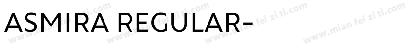 ASMIRA REGULAR字体转换